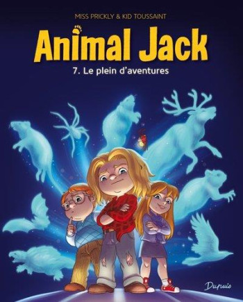 ANIMAL JACK TOME 7 : LE PLEIN D'AVENTURES - KID TOUSSAINT - DUPUIS