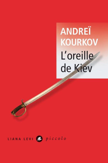 L'OREILLE DE KIEV - KOURKOV ANDREI - LEVI