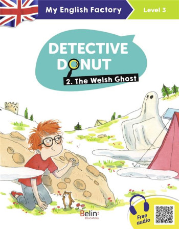 DETECTIVE DONUT T.2  -  THE WELSH GHOST (LEVEL 3) - LANSONNEUR/BISSON - BELIN