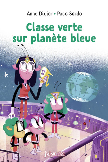 CLASSE VERTE SUR PLANETE BLEUE - XXX - BAYARD JEUNESSE