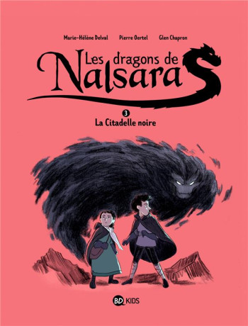 LES DRAGONS DE NALSARA TOME 3 : LA CITADELLE NOIRE - CHAPRON/OERTEL - BAYARD JEUNESSE