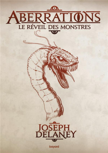 ABERRATIONS T.1 : LE REVEIL DES MONSTRES - DELANEY JOSEPH - BAYARD JEUNESSE