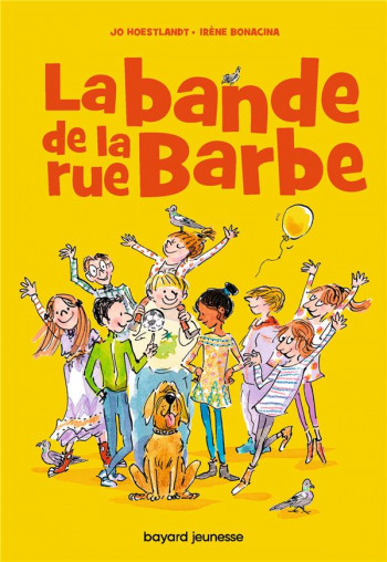 LES 9 DE LA RUE BARBE TOME 1 : LA BANDE DE LA RUE BARBE - HOESTLANDT/BONACINA - BAYARD JEUNESSE