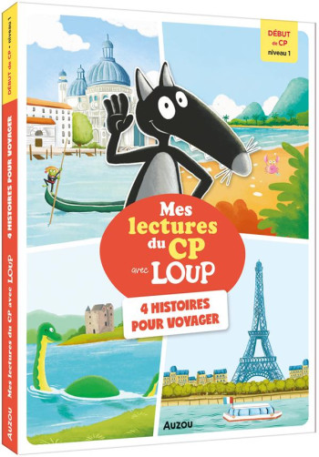 MES LECTURES DU CP AVEC LOUP : NIVEAU 1  -  4 HISTOIRES POUR VOYAGER - LALLEMAND/THUILLIER - PHILIPPE AUZOU