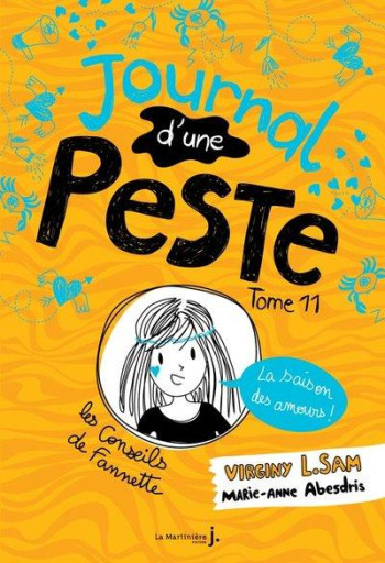 JOURNAL D'UNE PESTE TOME 11 : LA SAISON DES AMOURS ! - L. SAM/ABESDRIS - MARTINIERE BL