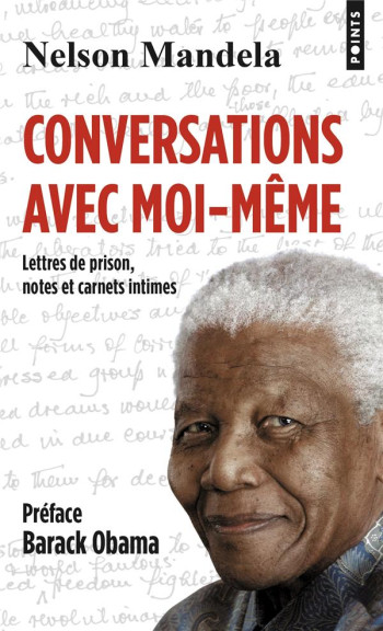 CONVERSATIONS AVEC MOI-MEME : LETTRES DE PRISON, NOTES ET CARNETS INTIMES - MANDELA NELSON - POINTS