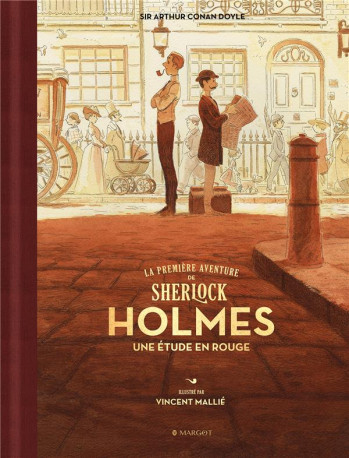 LA PREMIERE AVENTURE DE SHERLOCK HOLMES : UNE ETUDE EN ROUGE - MALLIE/CONAN DOYLE - MARGOT