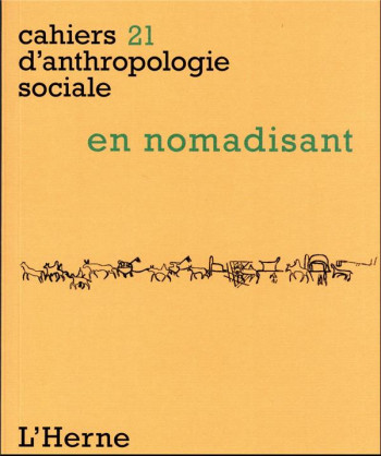CAHIERS D'ANTHROPOLOGIE SOCIALE : EN NOMADISANT - COLLECTIF - L'HERNE