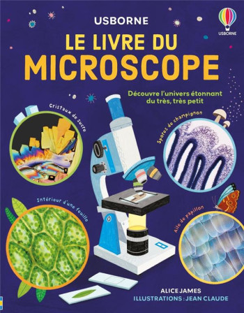 LE LIVRE DU MICROSCOPE - JAMES/JEAN CLAUDE - NC LE LIVRE DU MICROSCOPE - JAMES/JEAN CLAUDE - NC