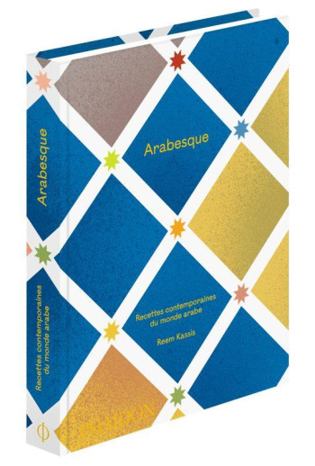 ARABESQUE  -  RECETTES CONTEMPORAINES DU MONDE ARABE - KASSIS REEM - NC