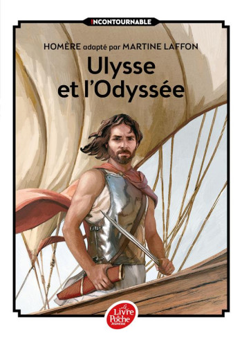 ULYSSE ET L'ODYSSEE - HOMERE/LAFFON - Le Livre de poche jeunesse