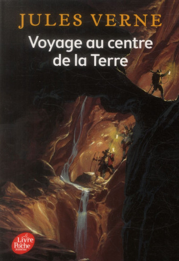 VOYAGE AU CENTRE DE LA TERRE - VERNE/FLEURY - Le Livre de poche jeunesse