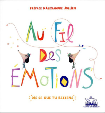 AU FIL DES EMOTIONS : DIS CE QUE TU RESSENS - NUNEZ PEREIRA - HACHETTE