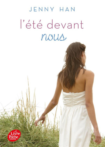 L'ETE DEVANT NOUS - HAN JENNY - Le Livre de poche jeunesse