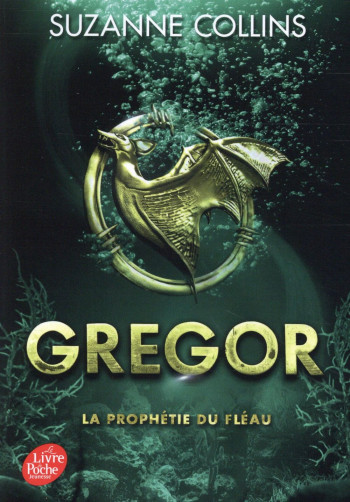 GREGOR T.2  -  LA PROPHETIE DU FLEAU - COLLINS SUZANNE - Le Livre de poche jeunesse