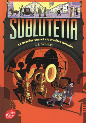 SUBLUTETIA - TOME 2 - LE DERNIER SECRET DE MAITRE HOUDIN - SENABRE ERIC - Le Livre de poche jeunesse