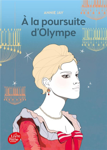 A LA POURSUITE D'OLYMPE - JAY ANNIE - Le Livre de poche jeunesse