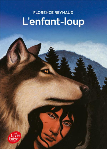 L'ENFANT-LOUP - REYNAUD/EHRETSMANN - Le Livre de poche jeunesse