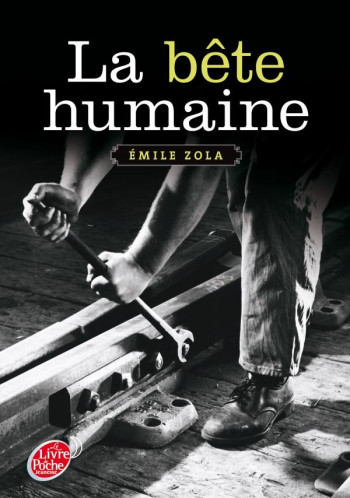 LA BETE HUMAINE - ZOLA EMILE - Le Livre de poche jeunesse