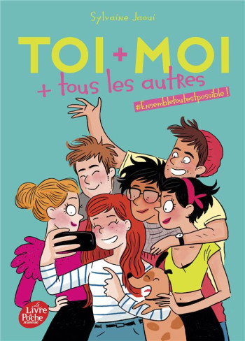 TOI + MOI + TOUS LES AUTRES T.2  -  #ENSEMBLETOUTESTPOSSIBLE ! - JAOUI SYLVAINE - HACHETTE