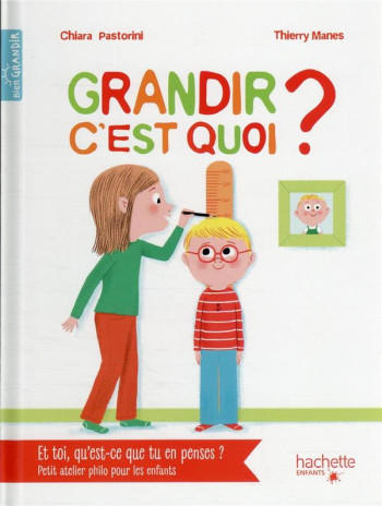 GRANDIR, C'EST QUOI ? - XXX - HACHETTE