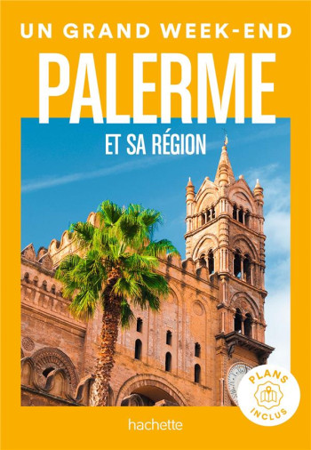 UN GRAND WEEK-END : PALERME ET SA REGION - COLLECTIF - HACHETTE