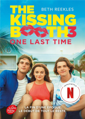 THE KISSING BOOTH T.3 : ONE LAST TIME - REEKLESS BETH - HACHETTE