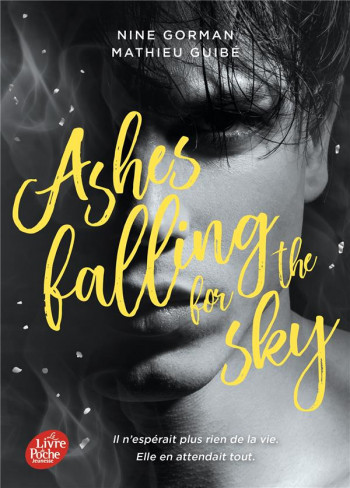 ASHES FALLING FOR THE SKY T.1 - GORMAN/GUIBE - HACHETTE