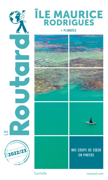 GUIDE DU ROUTARD ILE MAURICE ET RODRIGUES 2022/23 -   - HACHETTE TOURI