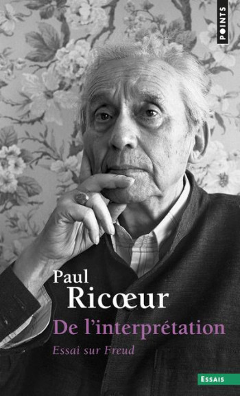 DE L'INTERPRETATION  -  ESSAI SUR FREUD - RICOEUR PAUL - SEUIL