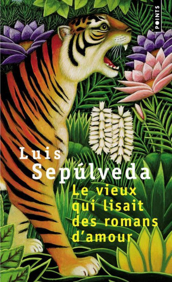 LE VIEUX QUI LISAIT DES ROMANS D'AMOUR - SEPULVEDA LUIS - SEUIL LE VIEUX QUI LISAIT DES ROMANS D'AMOUR - SEPULVEDA LUIS - SEUIL