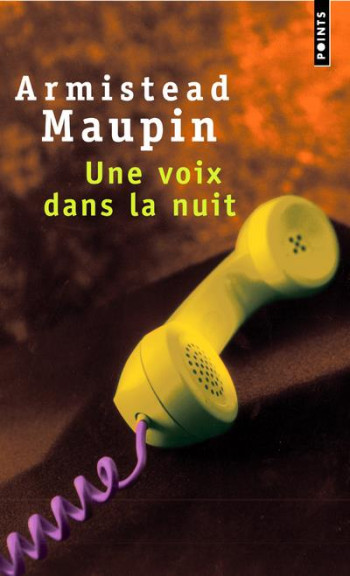 UNE VOIX DANS LA NUIT - MAUPIN ARMISTEAD - SEUIL