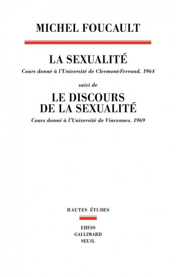 LA SEXUALITE  -  LE DISCOURS DE LA LA SEXUALITE - FOUCAULT MICHEL - SEUIL