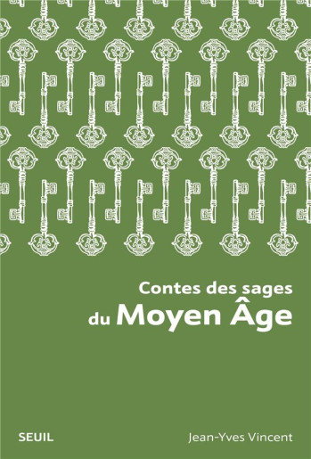 CONTES DES SAGES DU MOYEN AGE - VINCENT JEAN-YVES - SEUIL