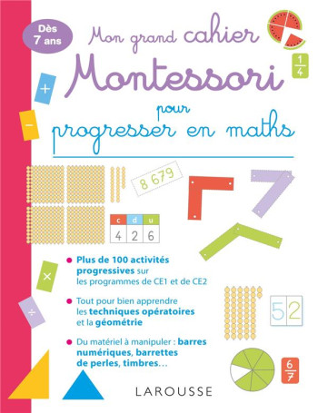 MON GRAND CAHIER MONTESSORI POUR PROGRESSER EN MATHS - URVOY DELPHINE - LAROUSSE