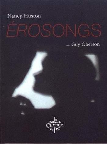 EROSONGS - NANCY HUSTON - CHEMIN FER