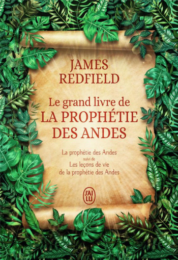 LE GRAND LIVRE DE LA PROPHETIE DES ANDES  -  LES LECONS DE VIE DE LA PROPHETIE DES ANDES - REDFIELD JAMES - J'AI LU