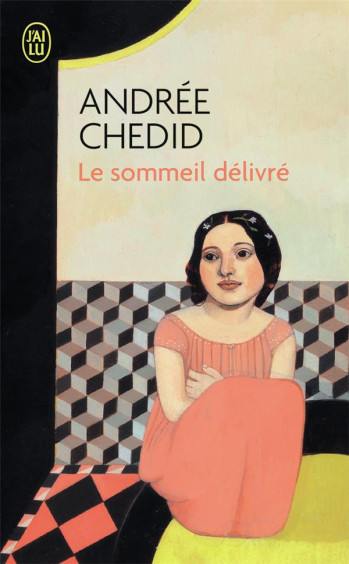 LE SOMMEIL DELIVRE - CHEDID ANDREE - J'AI LU