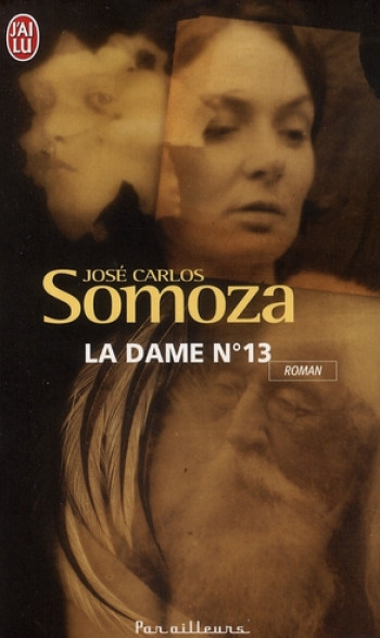 LA DAME N°13 - SOMOZA JOSE CARLOS - J'AI LU