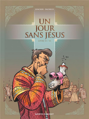 UN JOUR SANS JESUS TOME 2 - JUNCKER/PACHECO - Vents d'ouest