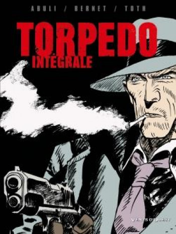 TORPEDO : L'INTEGRALE - ABULI/BERNET/TOTH - VENTS D'OUEST