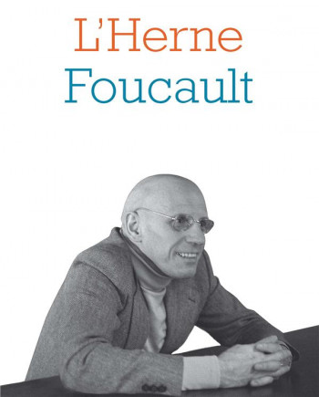 LES CAHIERS DE L'HERNE TOME 95 : MICHEL FOUCAULT - COLLECTIF - L'HERNE