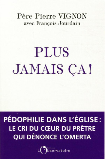 PLUS JAMAIS CA - VIGNON PIERRE/DE MUI - L'OBSERVATOIRE