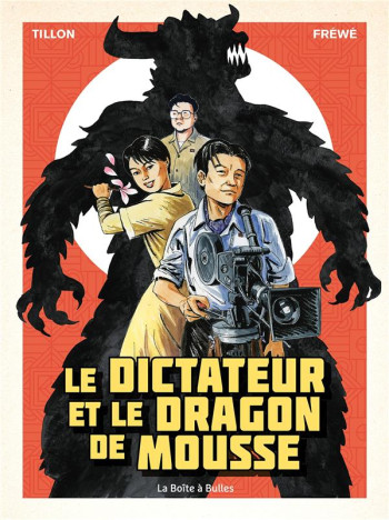 LE DICTATEUR ET LE DRAGON DE MOUSSE - TILLON/FREWE - BOITE A BULLES