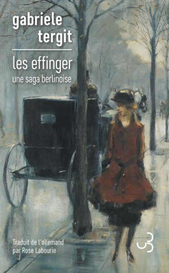 LES EFFINGER : UNE SAGA BERLINOISE - TERGIT/HENNEBERG - BOURGOIS