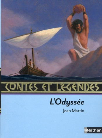 CONTES #038; LEGENDES:L'ODYSSEE - MARTIN/ROCA/SLOCOMBE - NATHAN