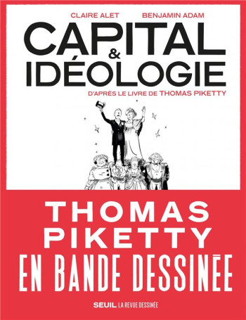 CAPITAL ET IDEOLOGIE EN BANDE DESSINEE - ALET/ADAM - SEUIL