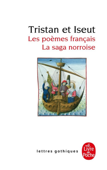 TRISTAN ET ISEUT  -  LES POEMES FRANCAIS  -  LA SAGA NORROISE - COLLECTIF - LGF/Livre de Poche