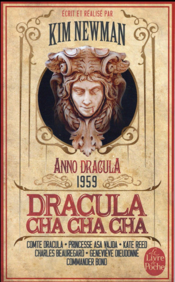 ANNO DRACULA TOME 3 : DRACULA CHA CHA CHA - NEWMAN KIM - Le Livre de poche