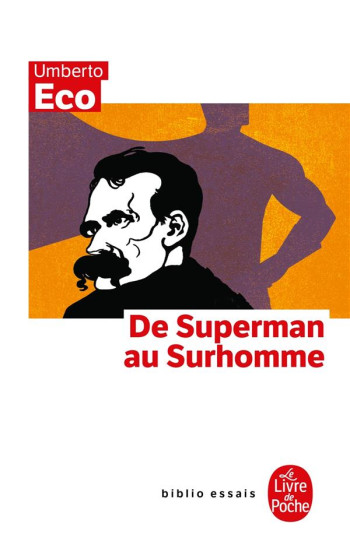 DU SUPERMAN AU SURHOMME - ECO UMBERTO - LGF/Livre de Poche